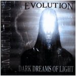 Evolution (33) - Dark Dreams Of Light (CD, Album)