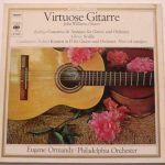 John Williams (7), Eugene Ormandy, The Philadelphia Orchestra, Joaquín Rodrigo  /  Isaac Albéniz  /  Mario Castelnuovo Tedesco - Virtuose Gitarre; Concierto De Aranjuez / Sevilla / Konzert In D Für Gitarre (LP)