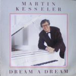 Martin Kesseler - Dream A Dream (LP, Album)