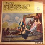 Georg Friedrich Händel - Eduard van Beinum / Bernard Haitink, Concertgebouworkest - Wassermusik-Suite / Feuerwerksmusik (LP, Comp)