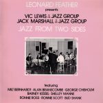 Leonard Feather Presents Vic Lewis & His Jazz Group, Jack Marshall & His Jazz Group - Jazz From Two Sides (LP, RE)