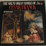 César Franck, Jennifer Bate - The Great Organ Works Of Cesar Franck Volume II (LP, Amb)