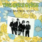 The Only Ones - The Immortal Story (CD, Comp)