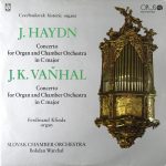 J. Haydn* / J. K. Vaňhal* / Ferdinand Klinda / Slovak Chamber Orchestra / Bohdan Warchal - Concerto For Organ And Chamber Orchestra In C Major (LP, RP)