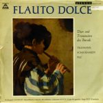 Telemann*, Schickhardt*, Johann Christoph Pez - Flauto Dolce (LP, Album)