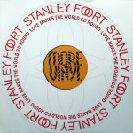 Stanley Foort - Love Makes The World Go Round (12")