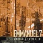 Emmanuel.7 - Machines In Routine (CD, Album)