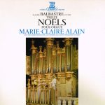 Claude Balbastre - Marie-Claire Alain - Treize Noëls Pour Orgue (LP, Gat)