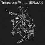 Trespassers W - Trespassers W Presenteert Ieplaan (CD, Album)