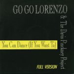 Go Go Lorenzo & The Davis Pinckney Project - You Can Dance (If You Want To) (12")