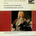 Händel*, The Hague Philharmonic, Willem Van Otterloo - Feuerwerksmusik / Wassermusik-Suite (LP, Album, Mono)
