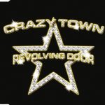 Crazy Town - Revolving Door (CD, Maxi, Enh)
