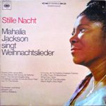 Mahalia Jackson - Stille Nacht - Mahalia Jackson Singt Weihnachtslieder (LP, Album)