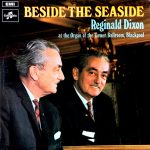 Reginald Dixon - Beside The Seaside (LP)