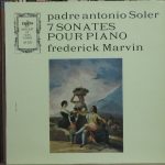 Padre Antonio Soler, Frederick Marvin - 7 Sonates Pour Piano (LP, Mono)