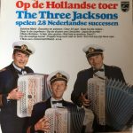 The Three Jacksons* - Op De Hollandse Toer: De Jacksons Spelen 28 Nederlandse Successen (LP, Album)
