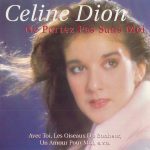 Celine Dion* - Ne Partez Pas Sans Moi (CD, Comp)