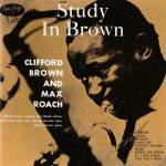 Clifford Brown And Max Roach - Study In Brown (CD, Album, RE)