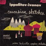 Vienna Tonkunstler Symphony Orchestra* - Caucasian Sketches (10")