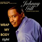 Johnny Gill - Wrap My Body Tight (12")