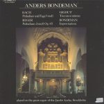 Anders Bondeman - Anders Bondeman Plays Bach, Reger, Gigout And Own Improvisations On The Great Organ Of The Jacobs Kyrka, Stockholm  (LP)