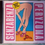 Senzabenza - Peryzoma (CD, Album, RE, RM, Rem)