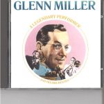 Glenn Miller - A Legendary Performer (CD, Comp, RM)