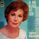 Anneliese Rothenberger - In Mir Klingt Ein Lied (LP, Comp)