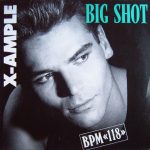 X-Ample* - Big Shot (12", Maxi)