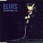 Elvis* - Suspicious Minds | Live (CD, Single)