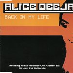 Alice Deejay - Back In My Life (CD, Maxi)