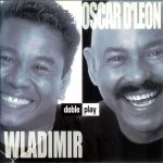 Oscar D' León Y  Wladimir - Doble Play (CD, Album)