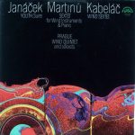 Janáček* / Martinů* / Kabeláč*, Prague Wind Quintet And Soloists* - Youth, Suite / Sextet For Wind Instruments & Piano / Wind Sextet (LP, Album, RP)