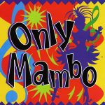 Various - Only Mambo Vol. 1 (CD, Comp)