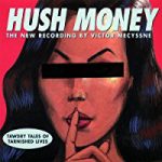 Victor Mecyssne - Hush Money (HDCD, Album)