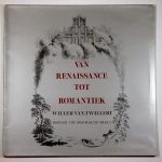 Willem van Twillert - Van Renaissance Tot Romantiek (LP, Comp)