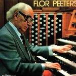 Flor Peeters - Hymn Preludes For The Liturgical Year Opus 100 / Flor Peeters Speelt Eigen Werk In Sint-Rombouts Te Mechelen (2xLP)