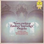 Bach*, Pachelbel*, Buxtehude* - Vom Ewigen Zauber Barocker Orgeln (LP, Comp)