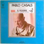Pablo Casals - El Pessebre - La Crèche - The Manger - Die Krippe (2xLP, Album)