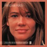 Françoise Hardy - J'écoute De La Musique Saoûle  (CD, Album, RE)