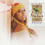 India - Latin Song Bird (Mi Alma Y Corazón) (CD, Album)