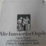 August Humer - Alte Innviertler Orgeln (LP, Album)
