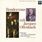 Jacques Offenbach, Orchester Der Wiener Staatsoper In Der Volksoper*, Josef Drexler - Rendezvous Mit Jacques Offenbach (LP)