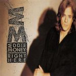 Eddie Money - Right Here (CD, Album)