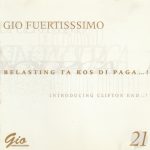 Gio Fuertisssimo* Introducing Clifton End - Belasting Ta Kos Di Paga ... ! (CD)