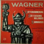 Wagner* / Chor* Und Orchester Der Badischen Staatsoper, Carl Bamberger - Chöre Und Orchestermusik Aus Götterdämmerung, Der Fliegende Holländer, Tannhäuser (LP)
