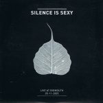 Silence Is Sexy (2) - Live At Bigmouth 05-11-2005 (CD, Single, Promo)