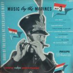 The Band Of The Royal Netherlands Navy* - Music By The Marines No 3 (10")