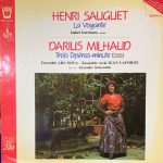 Henri Sauguet / Darius Milhaud - Isabel Garcisanz, Ensemble Ars Nova*, Ensemble Vocal Jean Laforge* Direction Alexandre Siranossian - La Voyante / Trois Opéras-minute (LP)