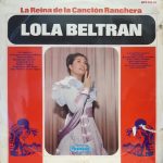 Lola Beltran* - La Reina De La Canción Ranchera (LP, Comp, Mono)